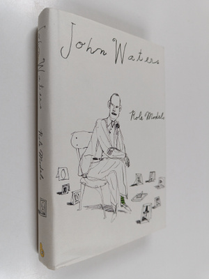John Waters : Role Models