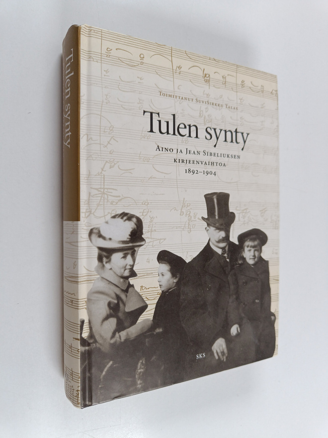 Aino Sibelius : Tulen synty : Aino ja Jean Sibeliuksen ki...