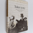 Aino Sibelius : Tulen synty : Aino ja Jean Sibeliuksen ki... - pikkukuva 1