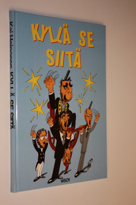Kai Heinonen : Kyllä se siitä!