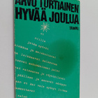 Arvo Turtiainen : Hyvää joulua : runoja - pikkukuva 1