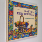 Kirsten Skaarup : Kasviskeittokirja - pikkukuva 1