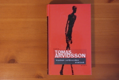 Tomas Arvidsson:Vanhan ystävyyden nimissä.1.P.1998.Sid.Sapo.