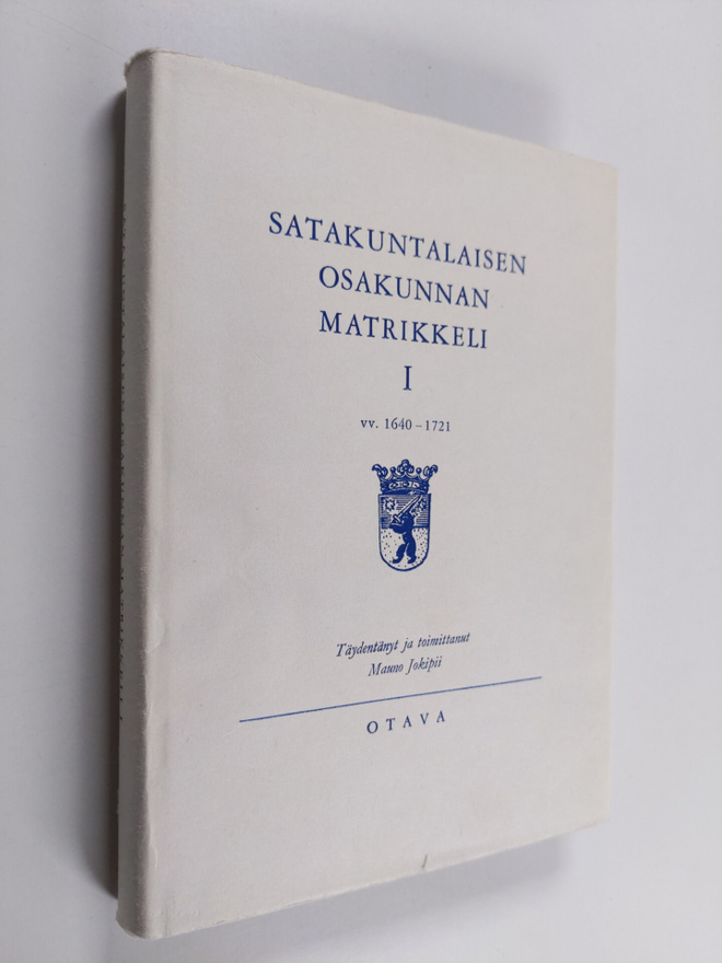 Satakuntalaisen osakunnan matrikkeli 1 : vv. 1640-1721 (n...