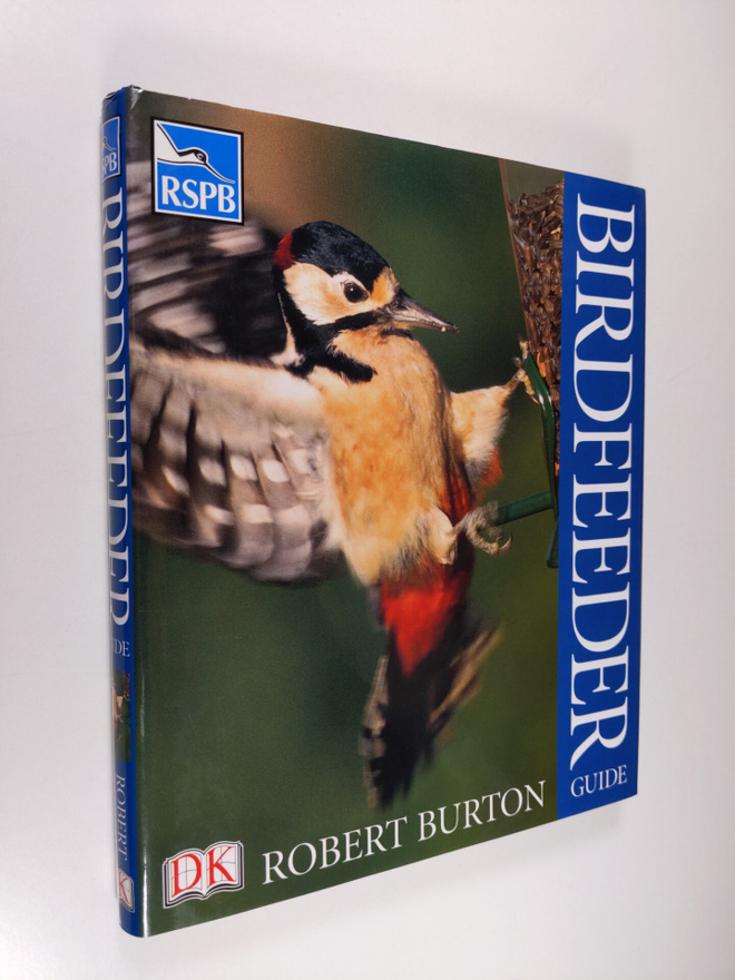 Robert Burton : RSPB Birdfeeder Guide