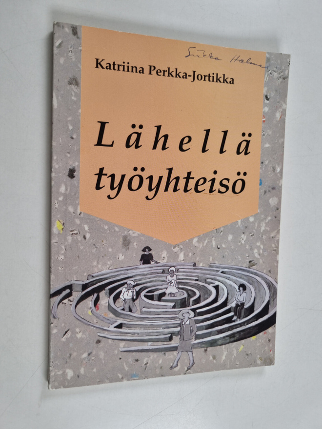 Katriina Perkka-Jortikka : Lähellä työyhteisö