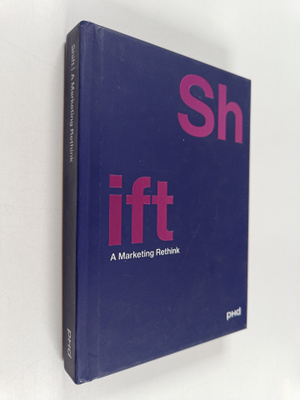 Shift | A Marketing Rethink
