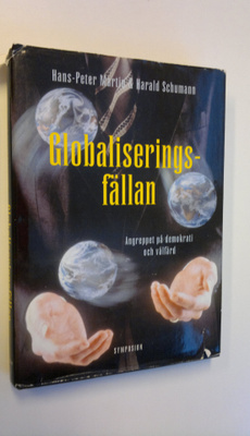 Harald Schumann ym. : Globaliseringsfällan - Angreppet på...