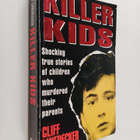 Clifford L. Linedecker : Killer Kids : Shocking True Stor... - pikkukuva 1
