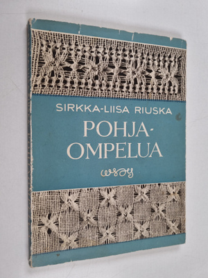 Sirkka-Liisa Riuska : Pohjaompelua