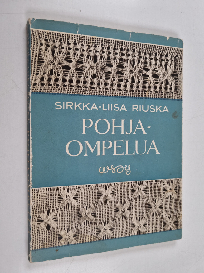 Sirkka-Liisa Riuska : Pohjaompelua