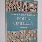 Sirkka-Liisa Riuska : Pohjaompelua - pikkukuva 1