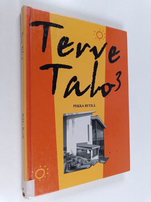 Pekka Rytilä : Terve talo 3