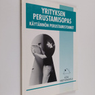 Yrityksen perustamisopas : käytännön perustamistoimet - pikkukuva 1