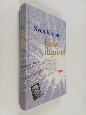 Sven Krohn : Etsin ihmistä : filosofisia esseitä