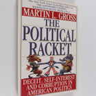 Martin Louis Gross : The Political Racket - Deceit, Self-... - pikkukuva 1