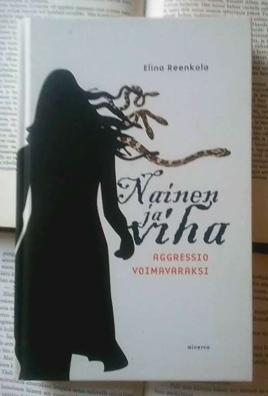 Elina Reenkola - Nainen ja viha (sid.)