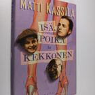 Matti Kassila : Isä, poika ja Kekkonen - pikkukuva 1