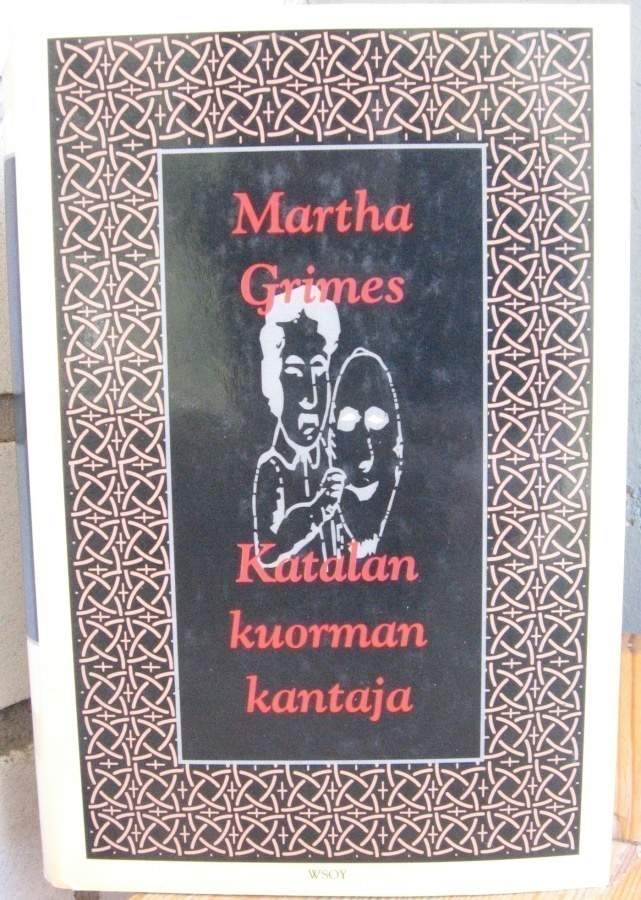 Martha Grimes: Katalan kuorman kantaja, Wsoy 1990. 331 s.
