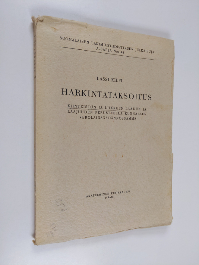 Lassi Kilpi : Harkintataksoitus: Kiinteistön ja liikkeen ...