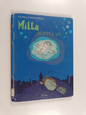 Gunilla Bergström : Milla ja hyvä yö