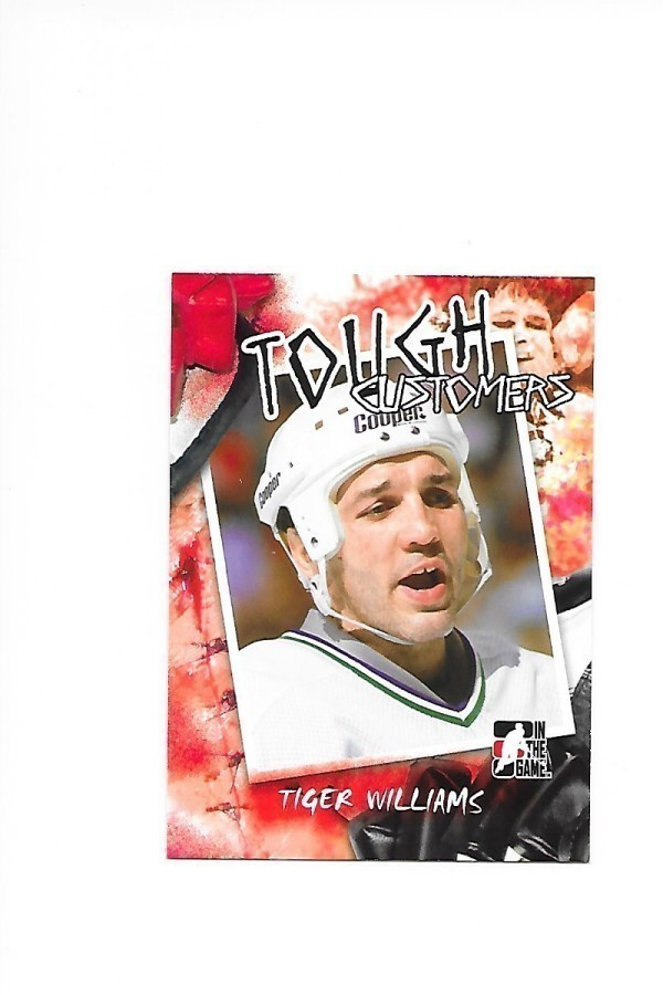 05-06 ITG Tough Customers #TC-TW Tiger Williams Gooni