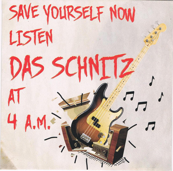 DAS SCHNITZ --- 4 a.m. 7"EP -1979- ltd re