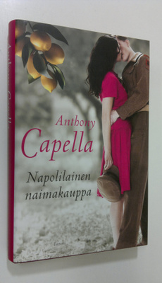 Anthony Capella : Napolilainen naimakauppa