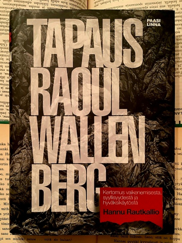 Hannu Rautkallio - Tapaus Raoul Wallenberg (sid.)