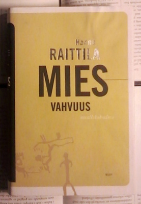Hannu Raittila - Miesvahvuus (sid.)