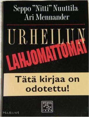 Nuuttila - Mennander: URHEILUN LAHJOMATTOMAT  1p. -98