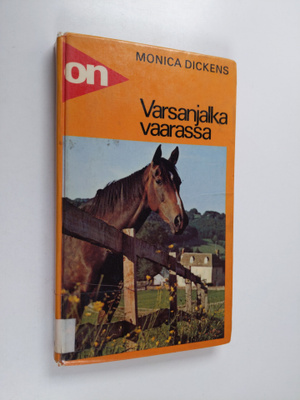 Monica Dickens : Varsanjalka vaarassa