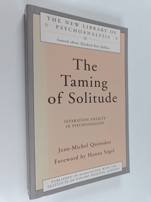 Jean-Michel Quinodoz : The taming of solitude : separatio...