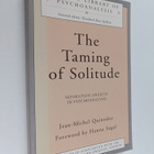 Jean-Michel Quinodoz : The taming of solitude : separatio... - pikkukuva 1