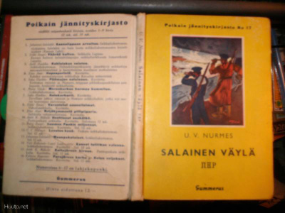 PJK : U.V. Nurmes  SALAINEN VÄYLÄ ( 1 p. 1938 ) Sis.pk:t