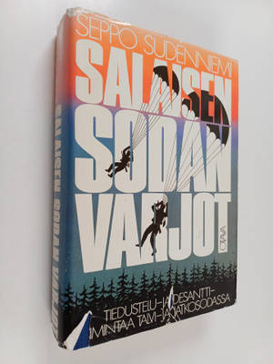 Seppo Sudenniemi : Salaisen sodan varjot : tiedustelua ja...