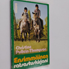 Christine Pullein-Thompson : Ensimmäinen ratsastuskirjani - pikkukuva 1