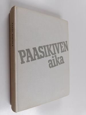 Paavo Rintala : Paasikiven aika