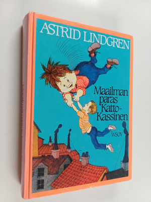 Astrid Lindgren : Maailman paras Katto-Kassinen