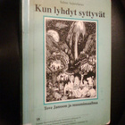 Aejmelaeus KUN LYHDYT SYTTYVÄT Tove Jansson ja hänen ... - pikkukuva 1