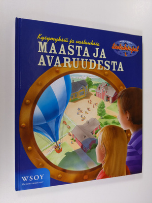 Leena Aho : Kysymyksiä ja vastauksia maasta ja avaruudesta