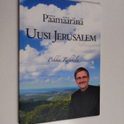 Pekka Rahkila : Päämääränä uusi Jerusalem - pikkukuva 1