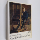 Kirsti Gallen-Kallela : Isäni Akseli Gallen-Kallela 1, Vu... - pikkukuva 1