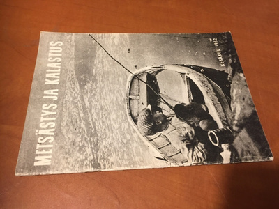 METSÄSTYS JA KALASTUS 6/1952 HYVÄ