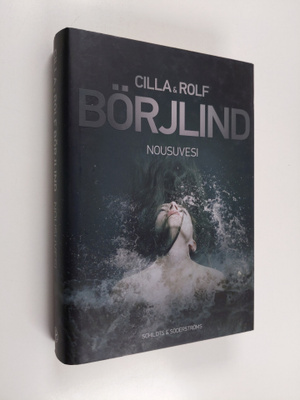 Cilla Börjlind : Nousuvesi