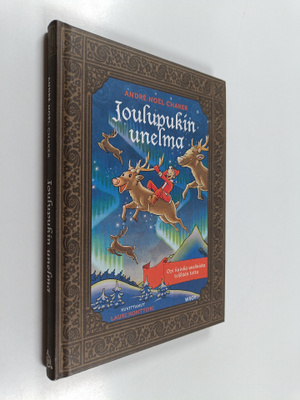 Andre Noel Chaker : Joulupukin unelma