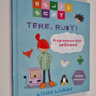 Linda Liukas : Tere, Ruby! : programmeerimisseiklused - pikkukuva 1