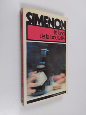Georges Simenon : Le Fond de la bouteille