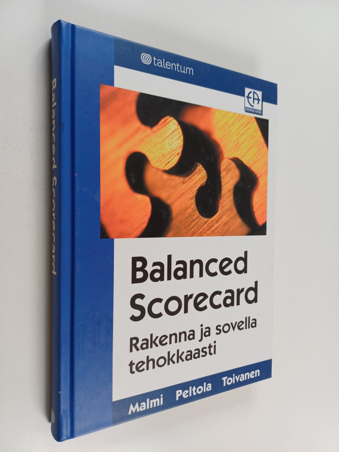 Teemu Malmi : Balanced scorecard : rakenna ja sovella teh...