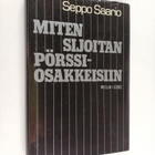 Seppo Saario : Miten sijoitan pörssiosakkeisiin - pikkukuva 1